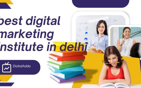Learn at the Best Digital Marketing Institute in Delhi for Top Skills