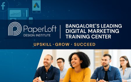 Paperloft Institute: The Leading Digital Marketing Training Center in Bangalore