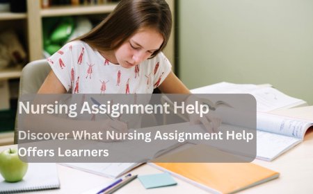 Discover What Nursing Assignment Help Offers Learners